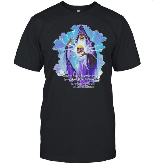 Dogecore How To Cleanse Your Aura By Applying Simple Remedies Charge Your Skull With A Car Battery Tee