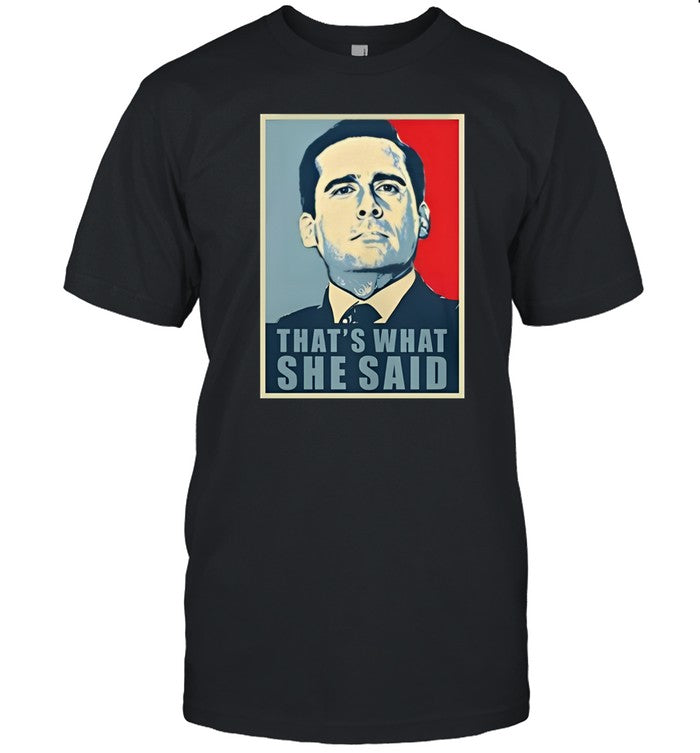 Vegas Matt That's What She Said Shirt