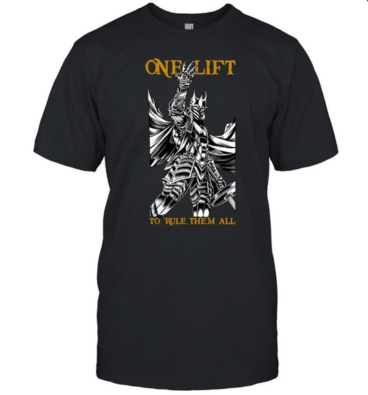 One Lift To Rule Them All T-Shirts