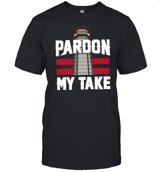 Pardon My Take T Shirt