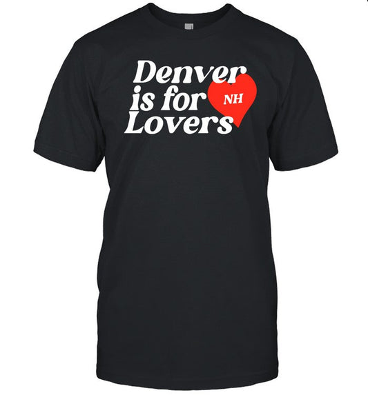 Niallhoran Denver Is For Lovers Shirt