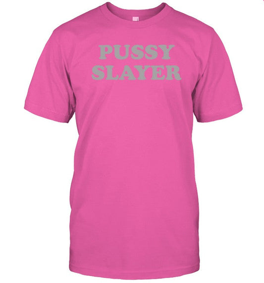 Notkatieruddy Pussy Slayer Shirt