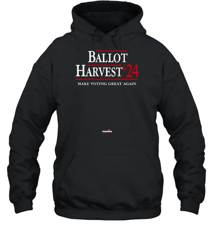Ballot Harvest 24 Make Voting Great Again Hoodie