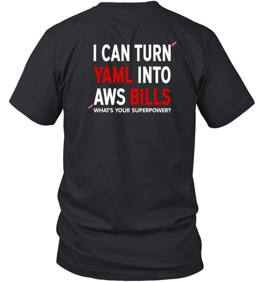 Sander Hoogendoorn I Can Turn Yaml Into Aws Bills Shirt