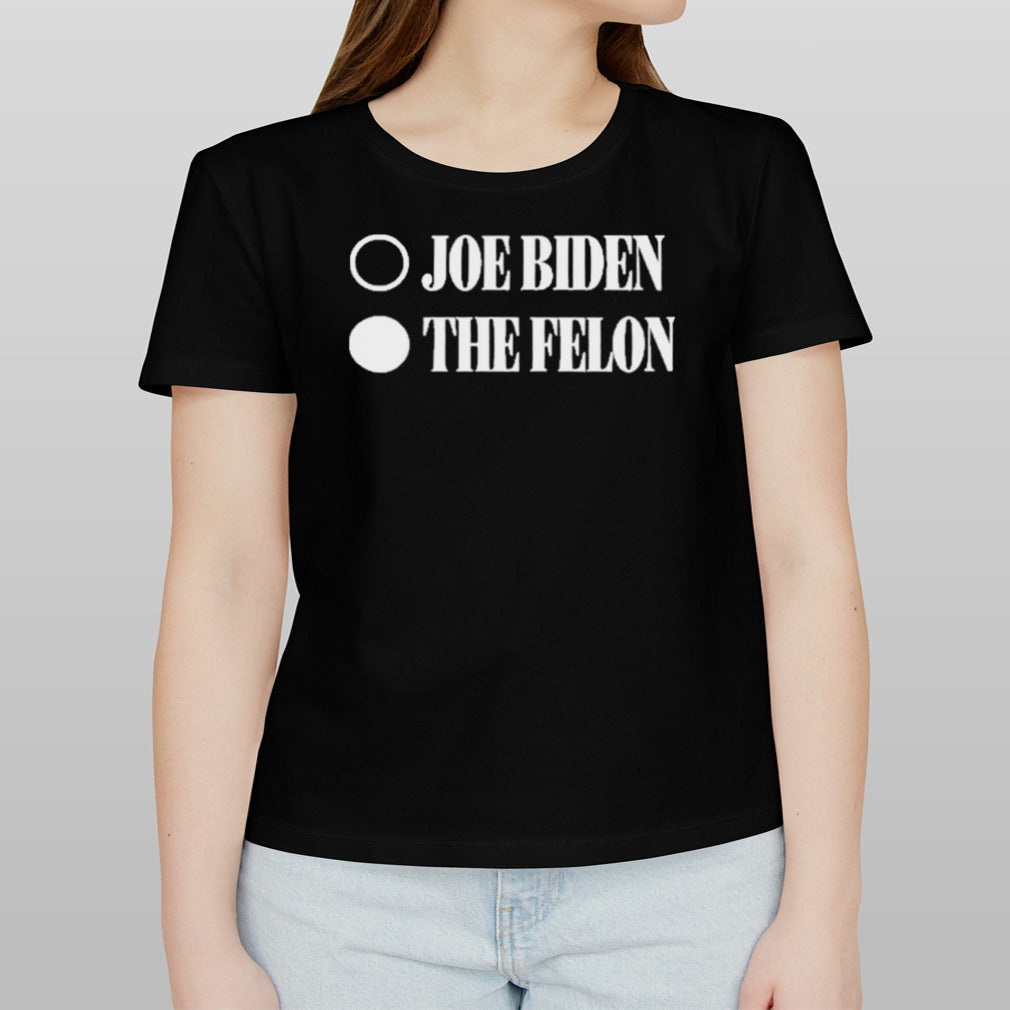 2024 Joe Biden Convicted Felon T Shirt