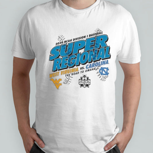 2024 NCAA Division I Baseball Super Regional North Carolina Tar Heels Vs West Virginia Mountaineers shirt