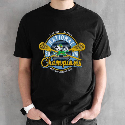 2024 NCAA Menâ€™s Lacrosse National Champions Notre Dame Fighting Irish shirt