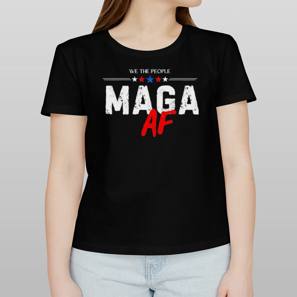 2024 We The People Maga AF T-Shirt