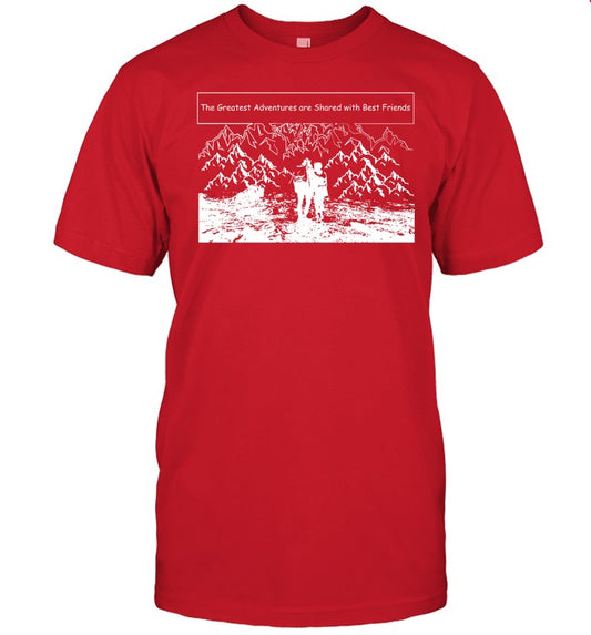 Michael Daly The Greatest Adventures Are Shared With Best Friends Shirt