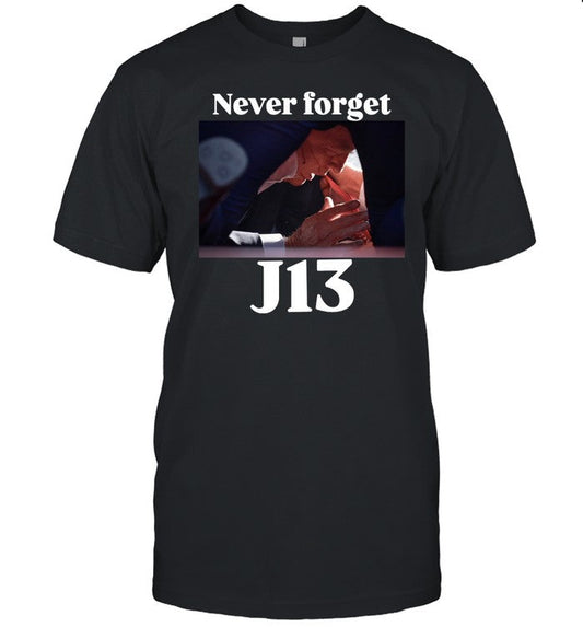 Never Forget J13 Trump Sweatshirt