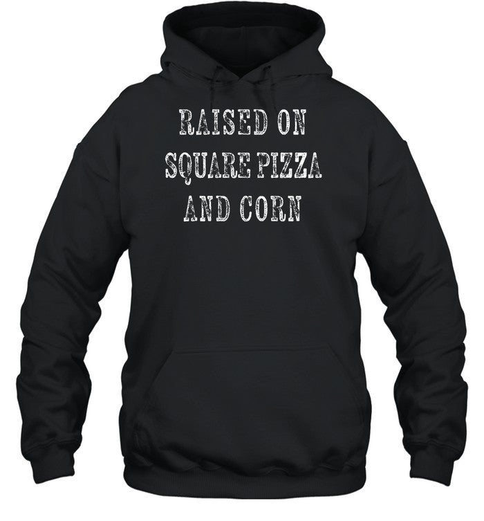 Raised On Square Pizza And Corn Hoodie