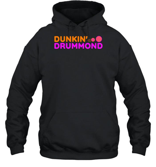 Dunkin' Drummond Hoodie
