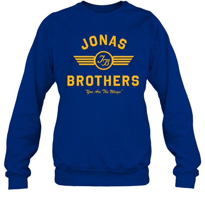 Jonas Brothers You Are The Wings I Need To Fly Away Jonas Brothers Shirt