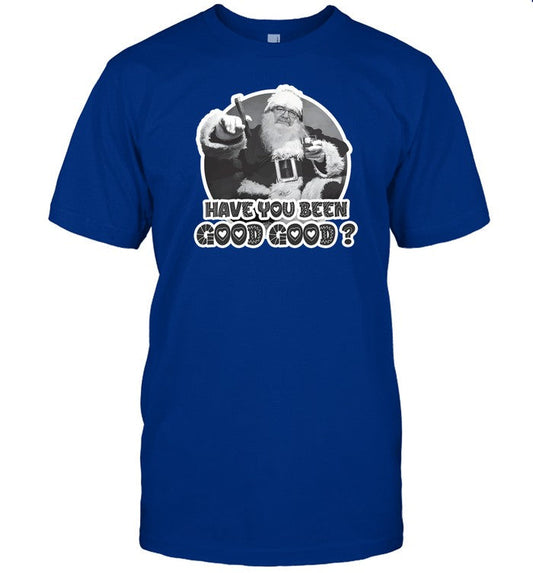 Santa Have You Been Good Good Shirt