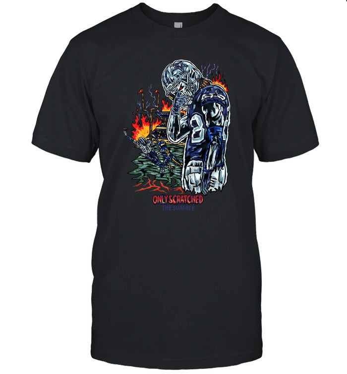 Only Scratched The Surface T Shirt