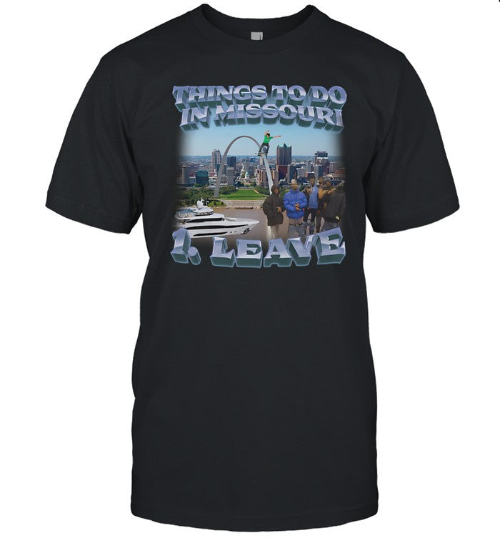 Thing To Do In Missouri Leave Hoodie