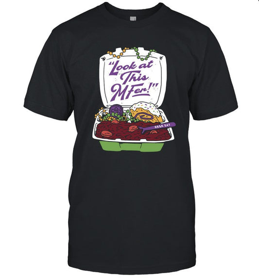 Rb And R Day Look At This Mfer Shirt