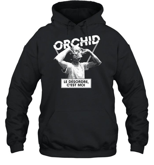 Orchid Le DÃ©sordre C'est Moi Hoodie