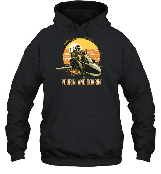 Pourin And Soarin Hoodie