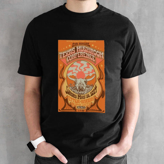 2nd Annual Texas Mushroom Conference May 26 2024 Enter Harbin Alumni Center Austin TX Poster shirt