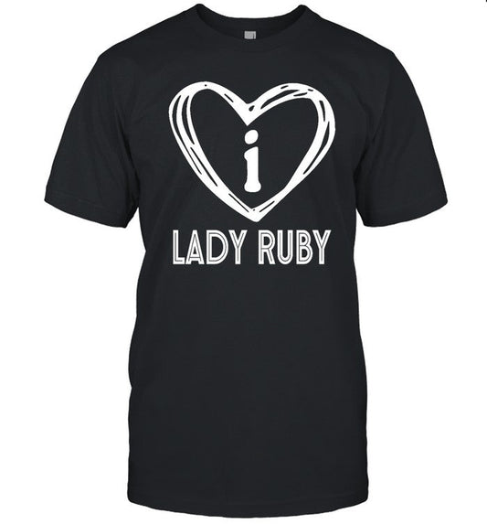 Shaye Moss I Love Lady Ruby Shirt