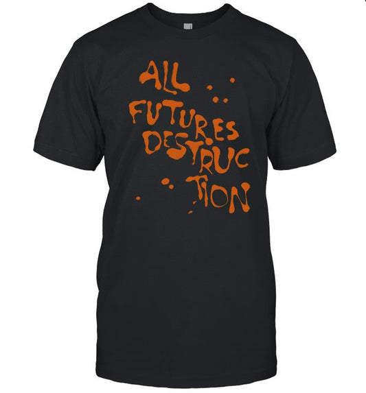 The Armed All Futures Destruction