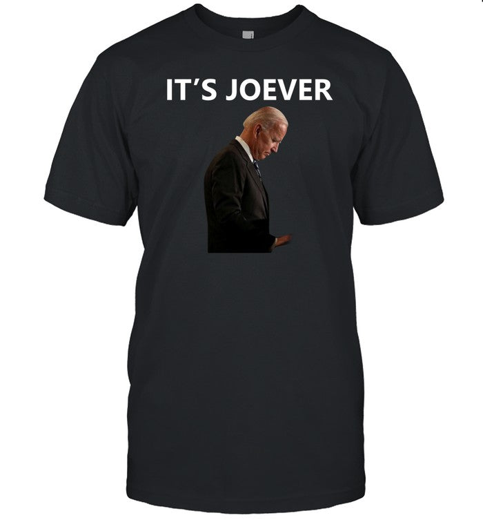 Joe Biden It's Joever Shirt
