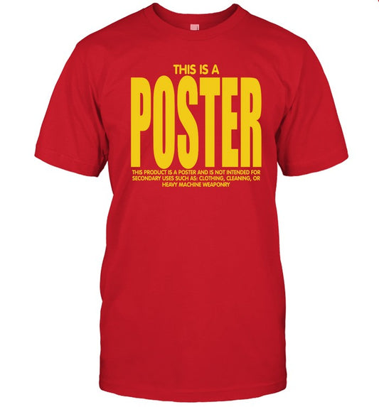 This Is A Poster This Product Is A Poster And Is Not Intended For Shirt