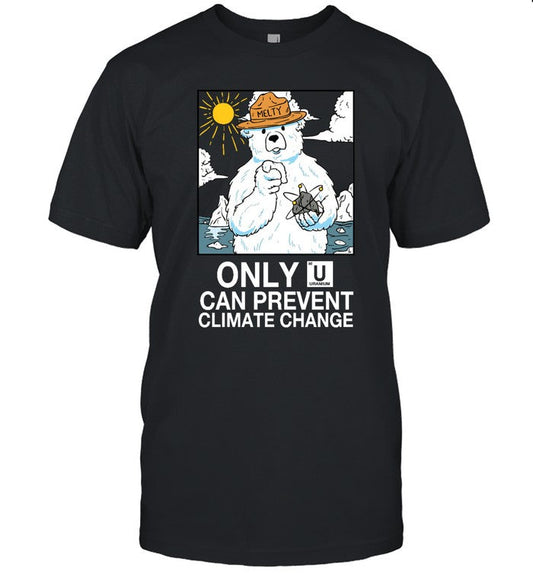 Only Uranium Can Prevent Climate Change Shirt
