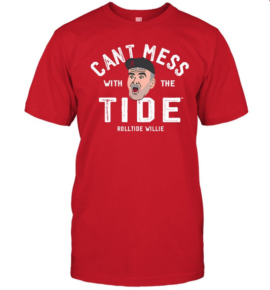 Limited Don't Mess With The Tide Rolltide Willie Shirt