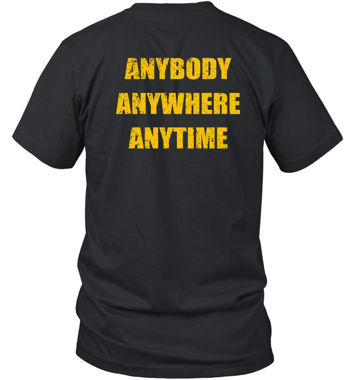 Dan Quinn Waeing Anybody Anywhere Anytime Tee Shirt