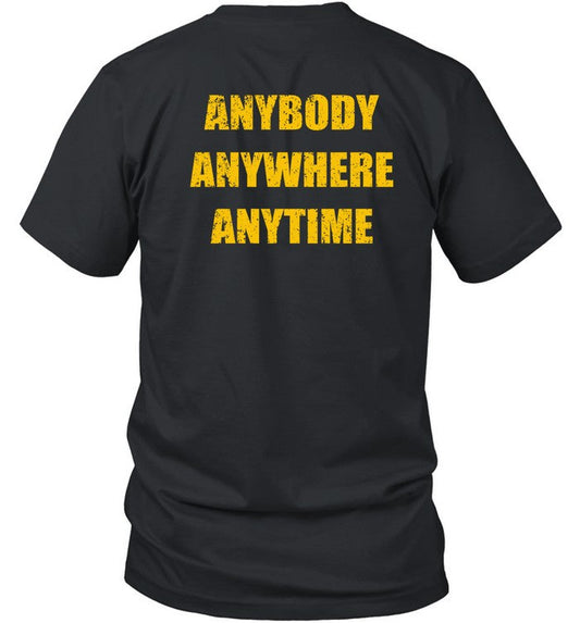 Dan Quinn Waeing Anybody Anywhere Anytime Tee Shirt