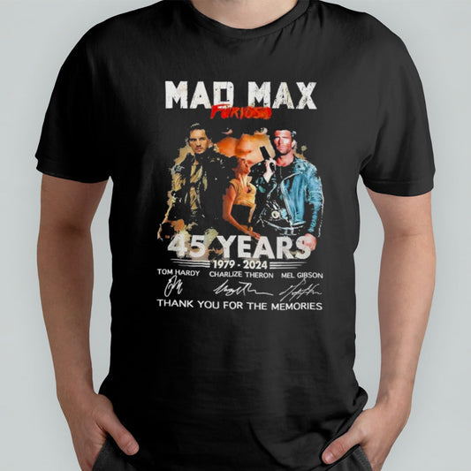 45 Years Of Mad Max Furios T-Shirt