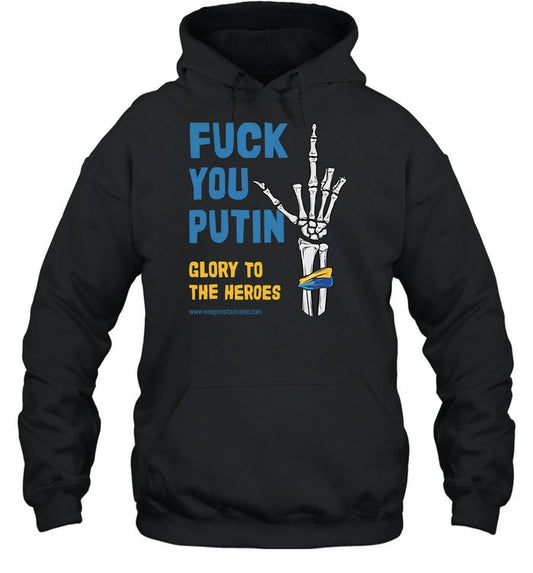 Fuck You Putin Glory To The Heroes Hoodie