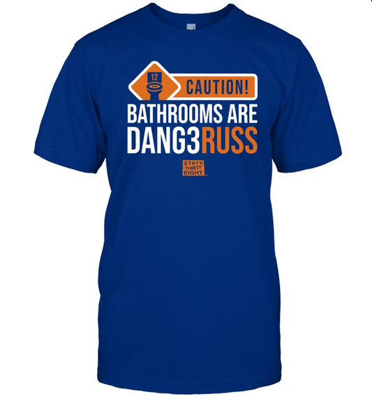 Garrettlee496 Thrones Caution Bathrooms Are Dangerous Shirt