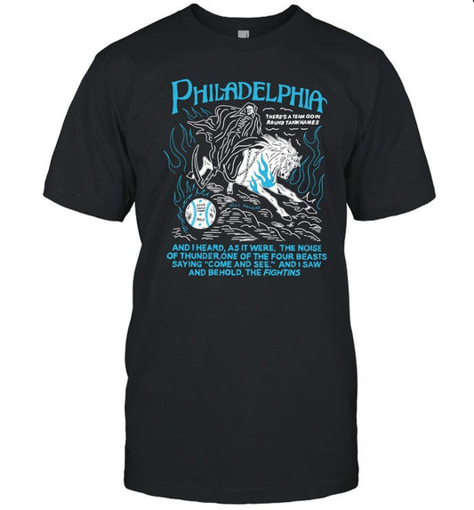 Philadelphia And I Heard As It Were The Noise Of Thunder One Of The Four Beasts Saying Come And See Shirt