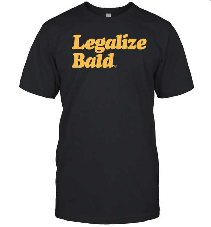 Pandershirts Legalize Bald Shirt