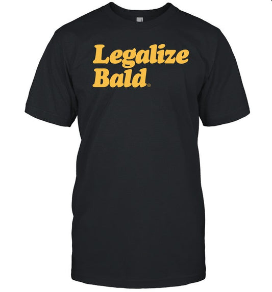 Pandershirts Legalize Bald Shirt