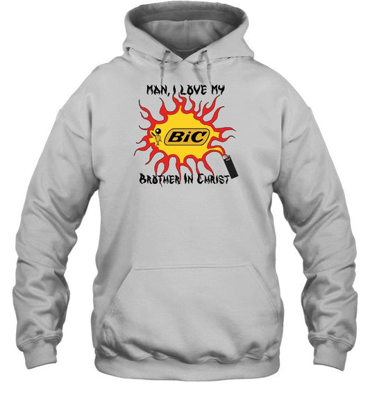 Man I Love My Brother In Christ Hoodie