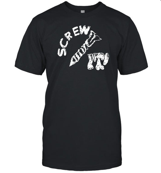 Protect The Youth Screw It I Guess I'll Keep Trying Tee