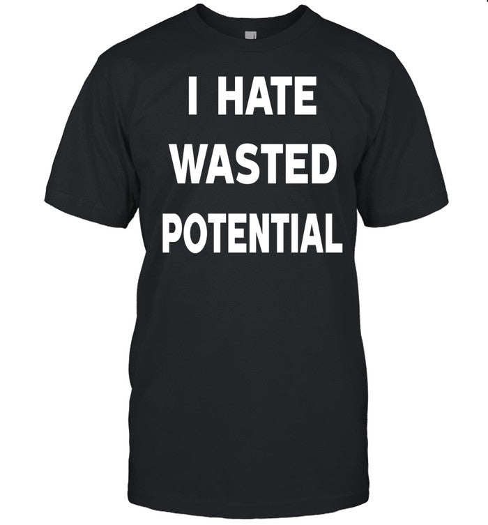 Darrius Clemons Wearing I Hate Wasted Potential Tee