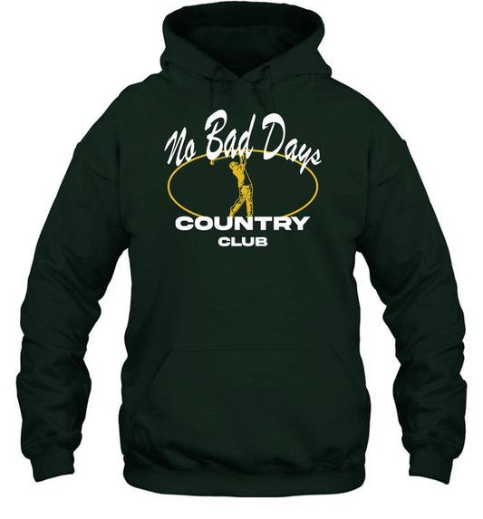 No Bad Days Country Club Hoodie