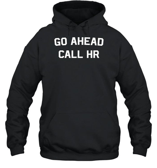 Justin Danger Nunley Wearing Go Ahead Call Hr Hoodie