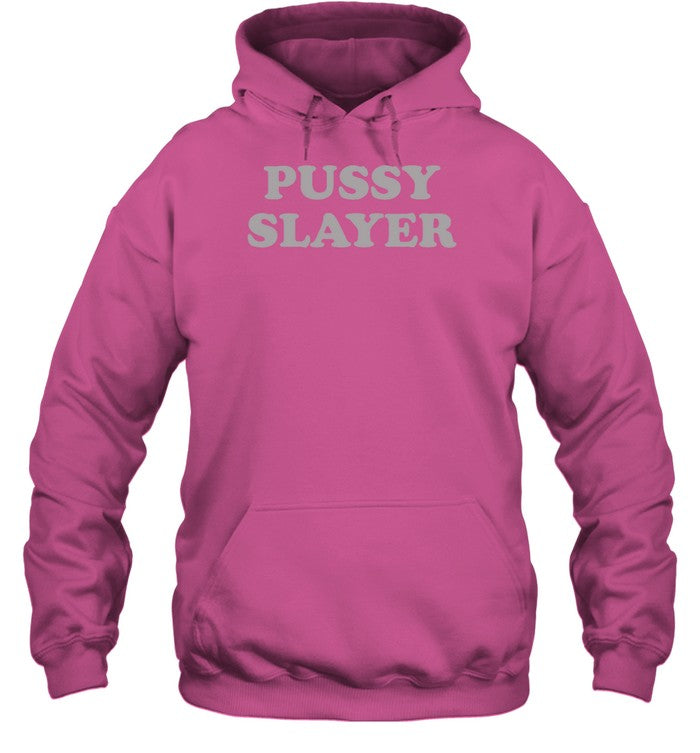 Pussy Slayer Hoodie