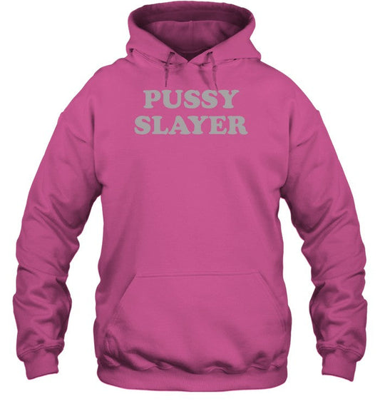 Pussy Slayer Hoodie