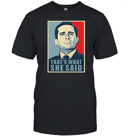 Vegas Matt That's What She Said Shirt