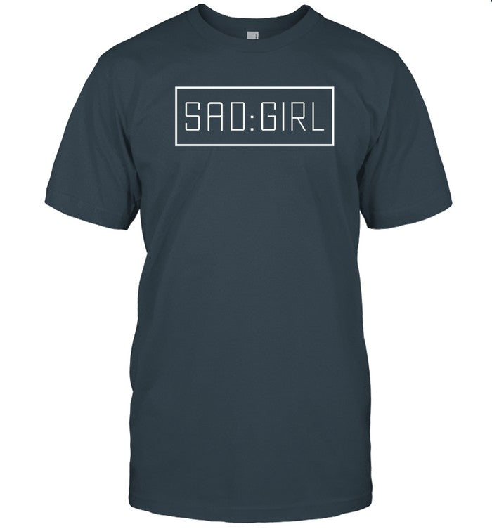 Sad Girl Shirt