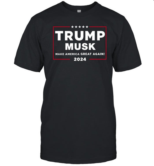 Trump Musk Make America Great Again 2024 Tee
