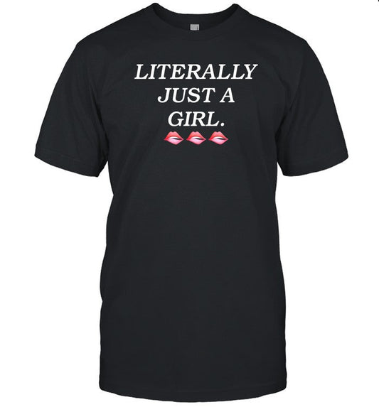 Raise The Stakes Literally Just A Girl Shirt