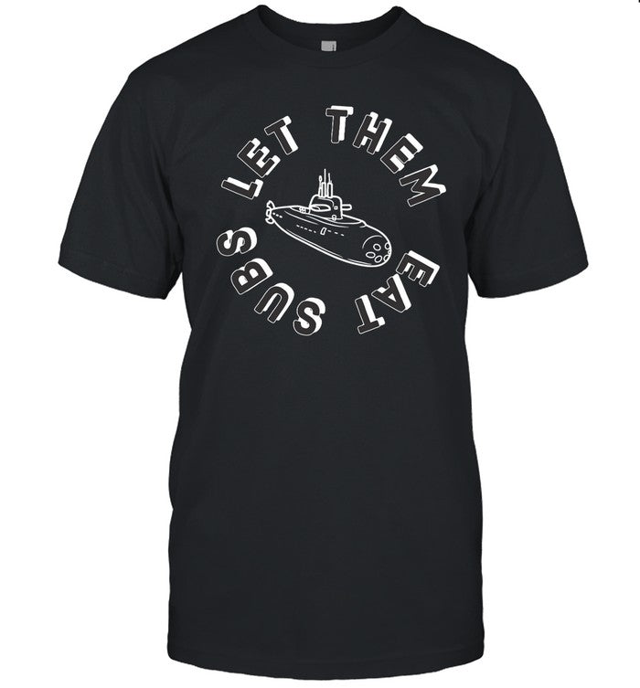 Melissa Artistaffame Let Them Eat Subs Shirt
